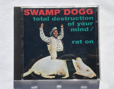 Swamp Dogg   Total Destruction Of Your Mind / Rat On (CD)  *NEAR MINT DISC* 