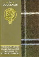 The Douglas | The Origins Of The Clan Douglas And Their Place In History | Buch