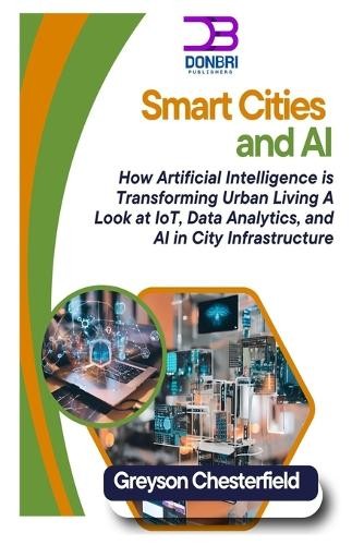 Greyson Chesterfield Smart Cities and AI (Tascabile)