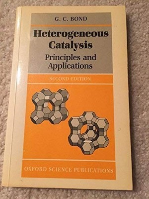 Heterogeneous Catalysis: Principles and A... by Bond, G. C. Paperback / softback