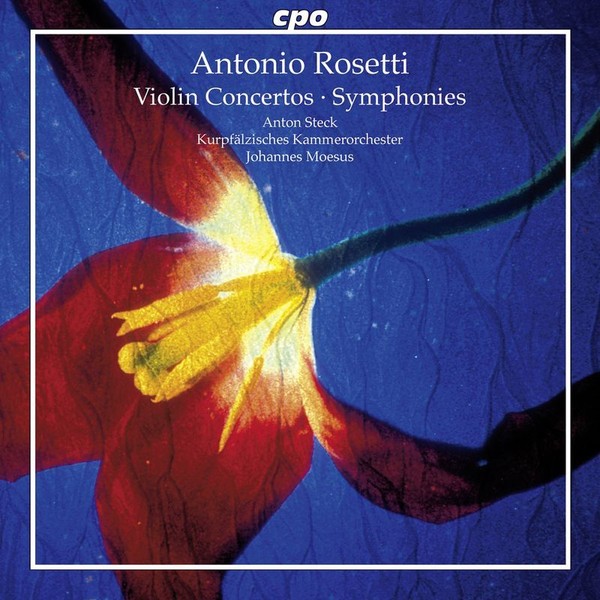 Antonio Rosetti (1750-1792): Violinkonzerte D-Dur & D-Moll - Cpo 0761203702824-image