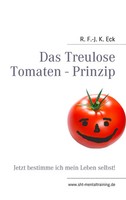 Das Treulose Tomaten - Prinzip | Jetzt Bestimme Ich Mein Leben Selbst! | Eck