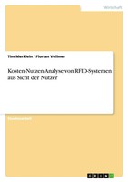 Tim Merklein (U. A.) | Kosten-Nutzen-Analyse Von Rfid-Systemen Aus Sicht Der...