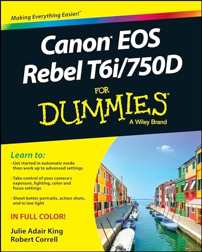 Canon EOS Rebel T6i / 750D For Dummies, Correll, Robert