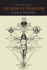 Sefer Yetzirah: The Book of Formation by Arthur Edward Waite: Used