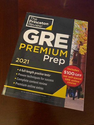 Princeton Review GRE Premium Prep, 2021: 6 Practice Tests + Review & Techniques 