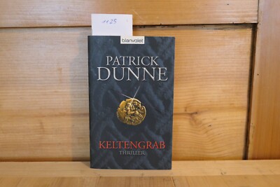 @@@ Keltengrab von Patrick Dunne: 9783442366354