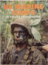 Europa Militaria Ser.: USMC in Color Photographs by Yves Debay (1991)