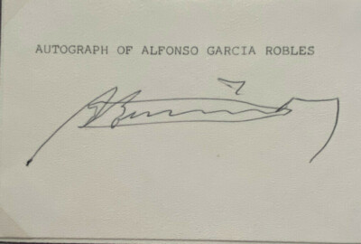 Alfonso Garcia Robles  - Nobelpreis Frieden 1982 -  original Autogramm