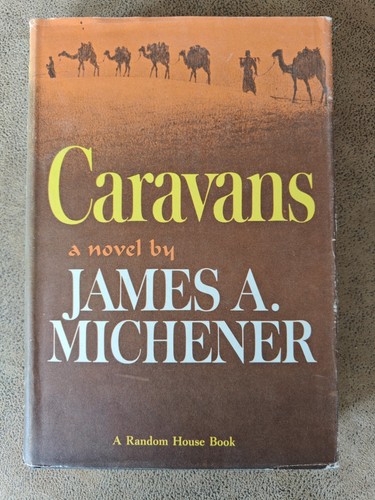Caravans (1963) A Novel By James A Michener 1ST EDITION 1st Printing