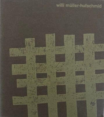 Willi Müller-Hufschmid. Müller-Hufschmid, Willi: