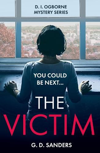 The Victim by G.D. Sanders - 9780008313234