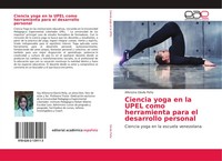 Ciencia Yoga En La Upel Como Herramienta Para El Desarrollo Personal PeñA Buch