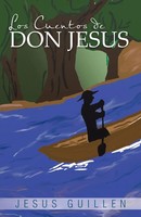 Los Cuentos De Don Jesus Jesus Guillen Taschenbuch Kartoniert / Broschiert 2013