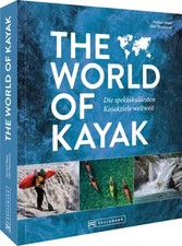 Norbert Blank O Kayaktouren – The World of Kayak: Die spektak (Copertina rigida)