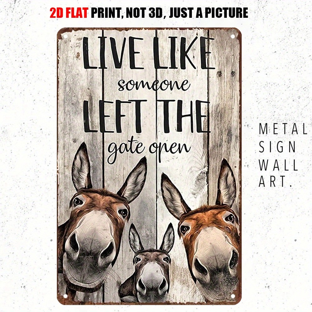 Rustic Donkey Tin Signs LIVE LIKE LEFT GATE OPEN Motivational Quote Funny Plaque