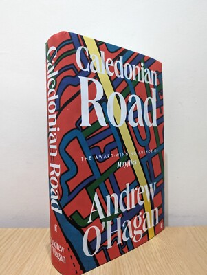 Signed-1st Edition-Caledonian Road by Andrew O'Hagan-New
