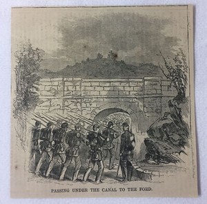 1862 magazine engraving~UNION SOLDIERS PASSING UNDER THE CANAL To The Ford