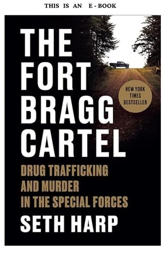 ✅✅✅The Fort Bragg Cartel: Drug Trafficking and M✅Seth Harp💫 - Picture 1 of 1
