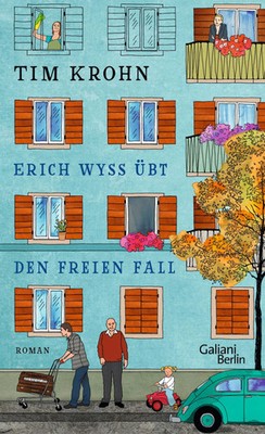 Tim Krohn | Erich Wyss übt den freien Fall | Buch | Deutsch (2017) | 494 S.