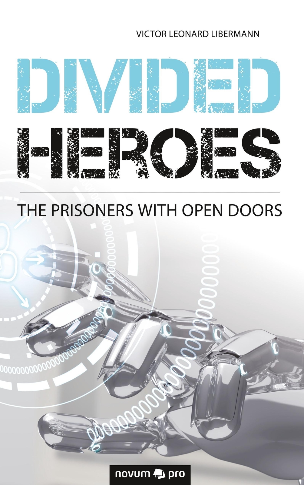 Thumbnail - Divided Heroes - Victor Leonard Libermann - 9783990645628