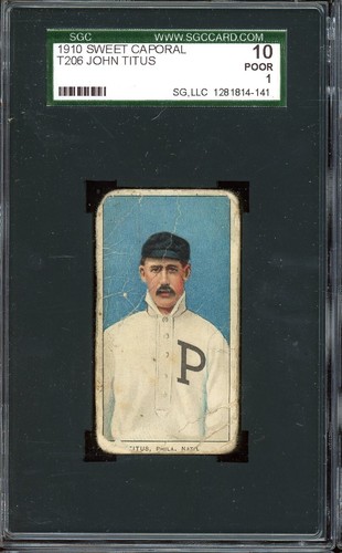 1909-11 Sweet Caporal Baseball T206 John Titus SGC 1
