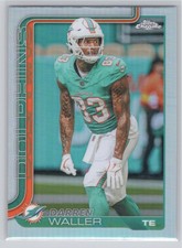 2025 Topps Chrome #193 Darren Waller Refractor Miami Dolphins
