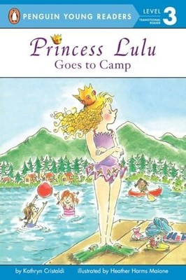 Princess Lulu Goes to Camp (All Abo..., Cristaldi, Kath