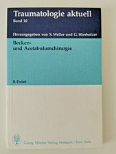 Buch Thieme Traumatologie aktuell Band 10, Becken - und Acetabulumchirurgie