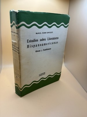 Manuel Pedro Gonzalez Signed/Estudios Literaturas Hispanoamericanas/1951/1st Ed