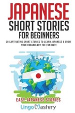 Japanese Short Stories for Beginners: 20 Capt...