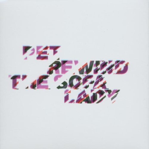 Pet Rewind the Sofa Lady (CD) Album