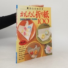 かんたん折り紙100―暮らしに生かす  |  Kazuo Kobayashi