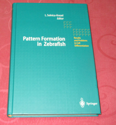 Pattern Formation in Zebrafish   von L. Solnica-Krezel