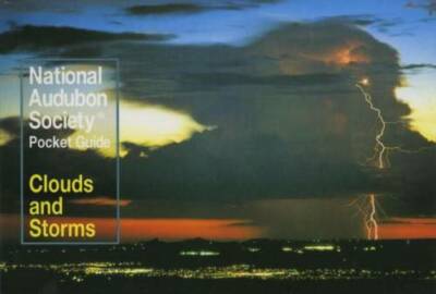 National Audubon Society Pocket Guide to Clouds and Storms (National Audu - GOOD