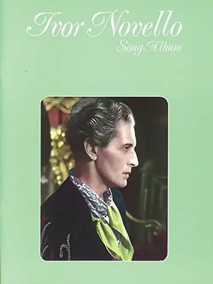 Ivor Novello Song Album: (Piano, Vocal) - Novello, Ivor