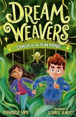 Dreamweavers: Chaos of the Fun Fiend - Sami, Annabelle
