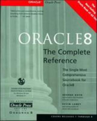 Oracle8: The Complete Reference - 007882396X, George Koch, hardcover