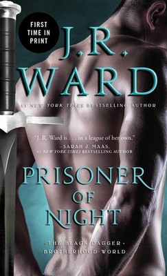 Prisoner of Night (The Black Dagger Brotherhood World) by Ward