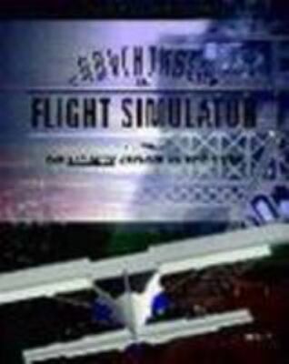 Adventures in Flight Simulator: The Ultimate Desktop Pilot's Guide