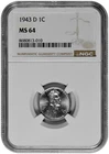 1943 D 1c Lincoln Steel Wheat Cent NGC MS 64 with Semi Proof Like