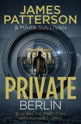 Private Berlin: (Private 5) by Patterson, James 009957411X FREE Shipping