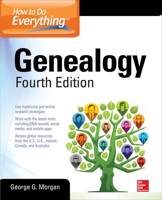 How to Do Everything: Genealogy, Fourth Edition - paperback Morgan, George G...