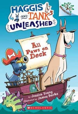 All Paws on Deck: A Branches Book (Haggis and Tank Unleashed #1) (1) by Young