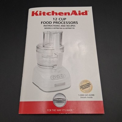 KitchenAid 12 Cup Food Processors MANUAL & Recipes 59 pgs KFPW760 KFPM770