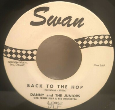 ROCK 45 RPM DANNY AND THE JUNIORS, BACK TO THE HOP / THE CHARLESTON ...