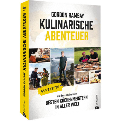 Kochbuch   Gordon Ramsay   Kulinarische Abenteuer: Zu Besuch bei den besten ...
