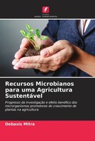 Debasis Mitra (U. A.) | Recursos Microbianos Para Uma Agricultura SustentáVel