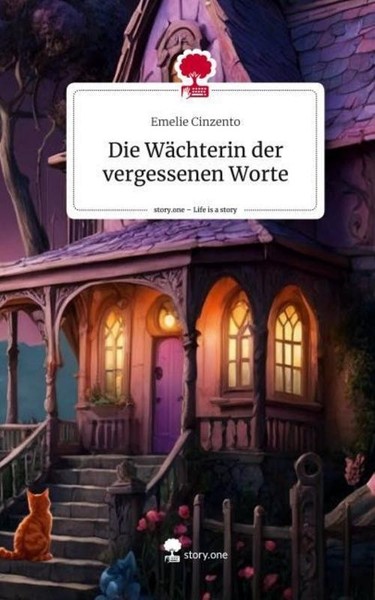 Die WäChterin Der Vergessenen Worte. Life Is A Story - Story.One Emelie Cinzento-image