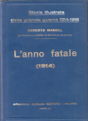 BÜCHER - Das verhängnisvolle Jahr 1914 (Roberto Mandel) - @